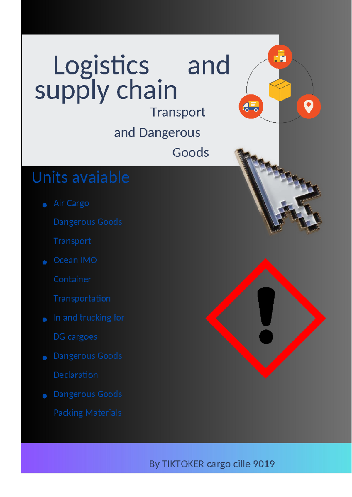 Logistics and Safety in Transporting Dangerous Goods (Course Code: 9019 ...