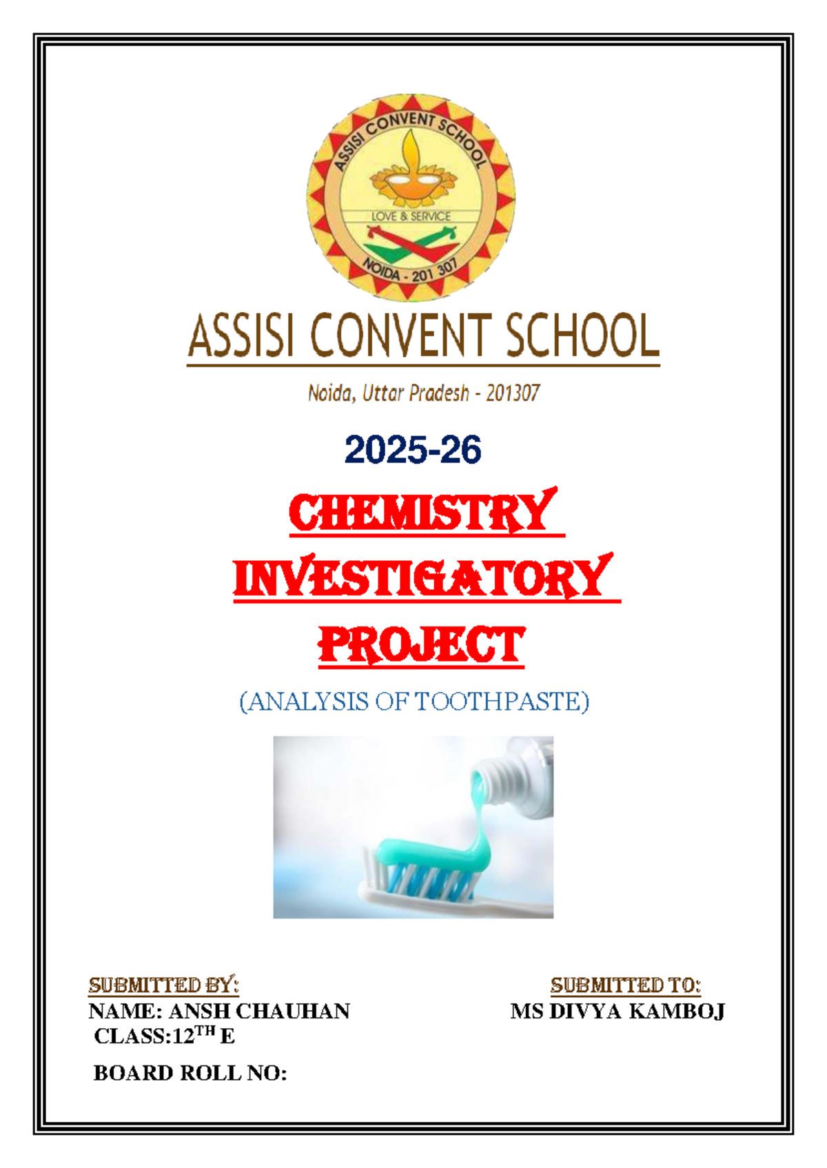 CHEMISTRY PROJECT: ANALYSIS OF TOOTHPASTE (CLASS 12) - Studocu