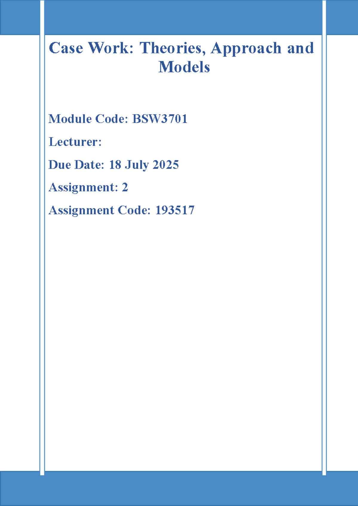 BSW3701 Assignment 2: Case Work Theories, Approaches & Models - Studocu