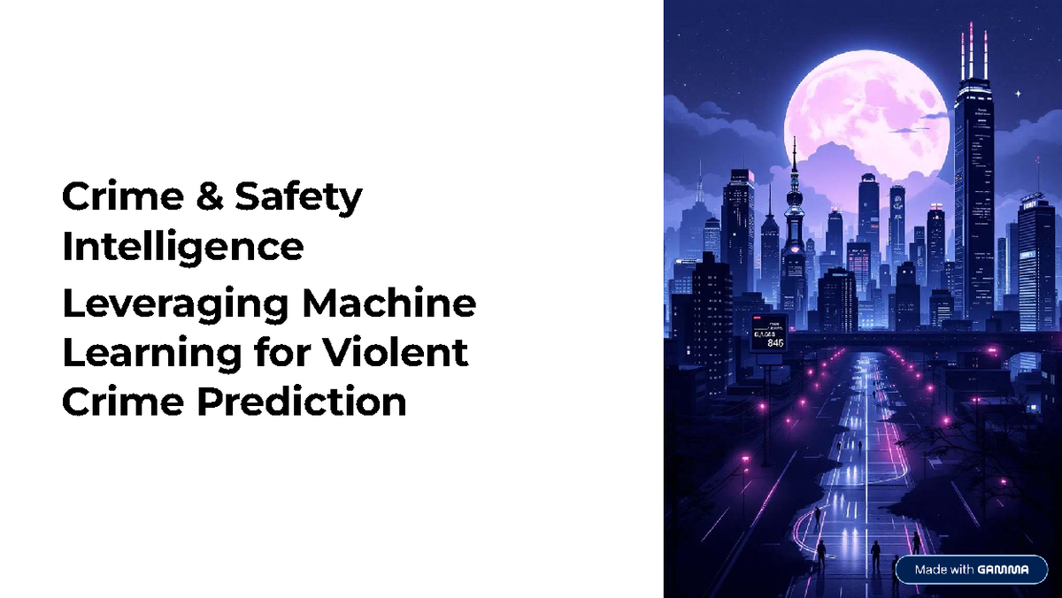 Crime and Safety Intelligence: ML for Violent Crime Prediction - Studocu
