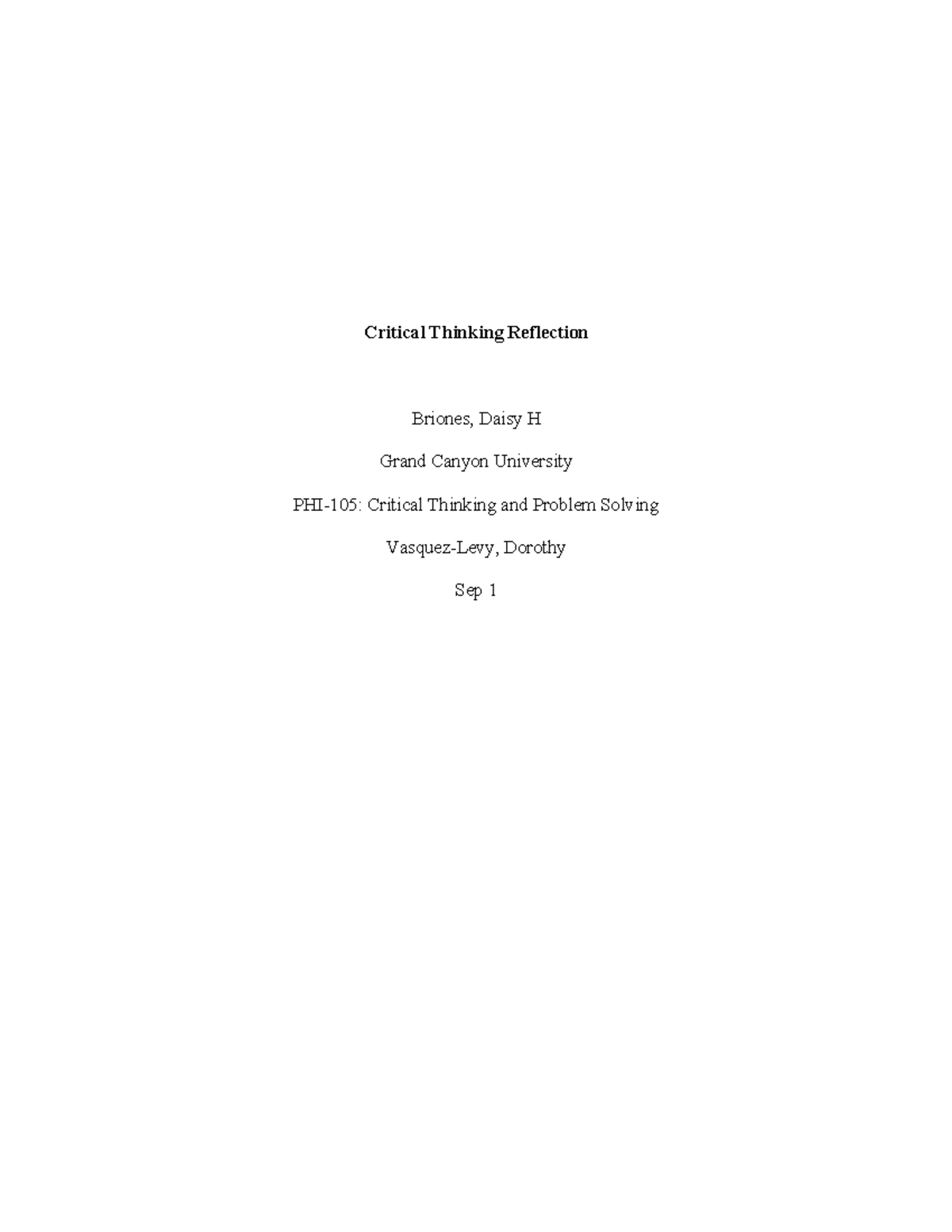 -Critical Thinking Reflection - Critical Thinking Reflection Briones ...