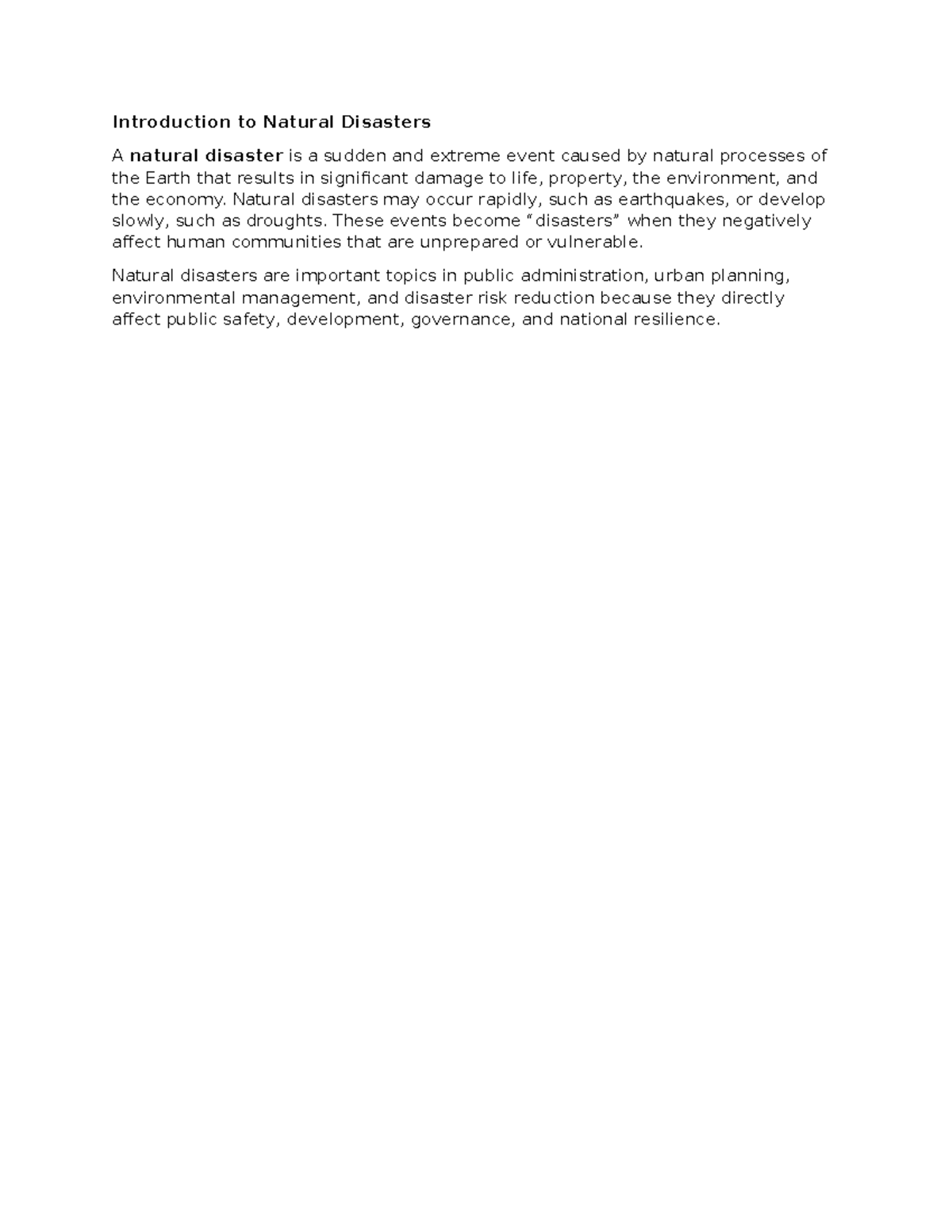 Introduction to Natural Disasters - Natural disasters may occur rapidly ...