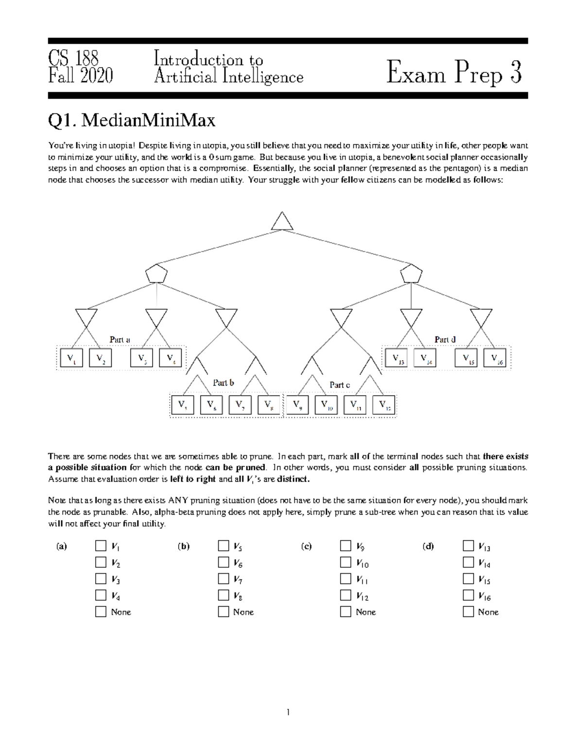 CS188 Spring 2023 HW7 Part 2 Solutions: AI Quadcopter Analysis - Studocu