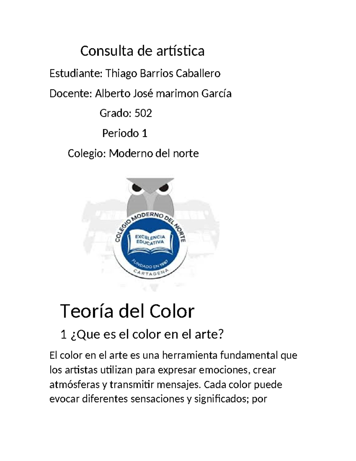 Tarea artistica Thiago - Consulta de artística Estudiante: Thiago ...