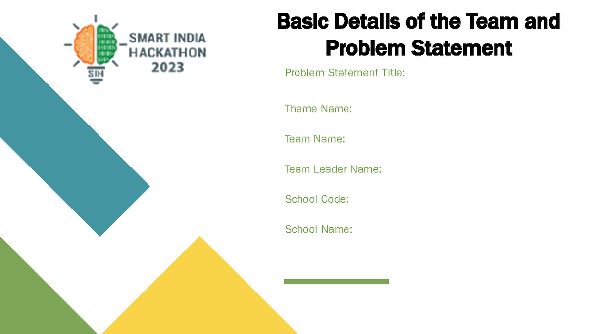 Idea-Presentation-Format - Basic Details of the Team and Problem ...