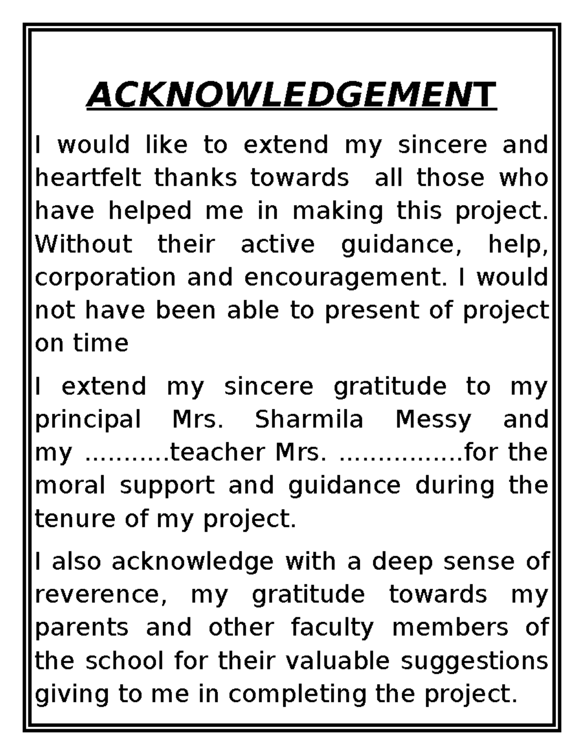 Acknowledgement. certificate - ACKNOWLEDGEMENT I would like to extend ...
