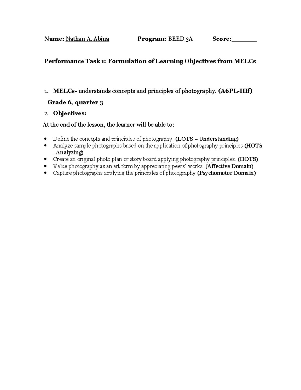 Performance Task 1 - EDUC 1O6 - Name: Nathan A. Abina Program: BEED 3A ...