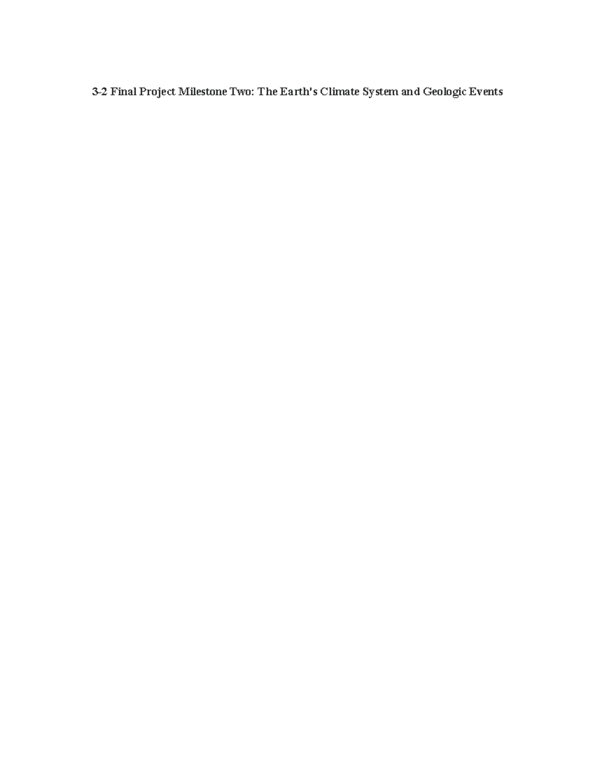 3-2 Final Project Milestone Two: Earth's Climate & Geologic Events ...