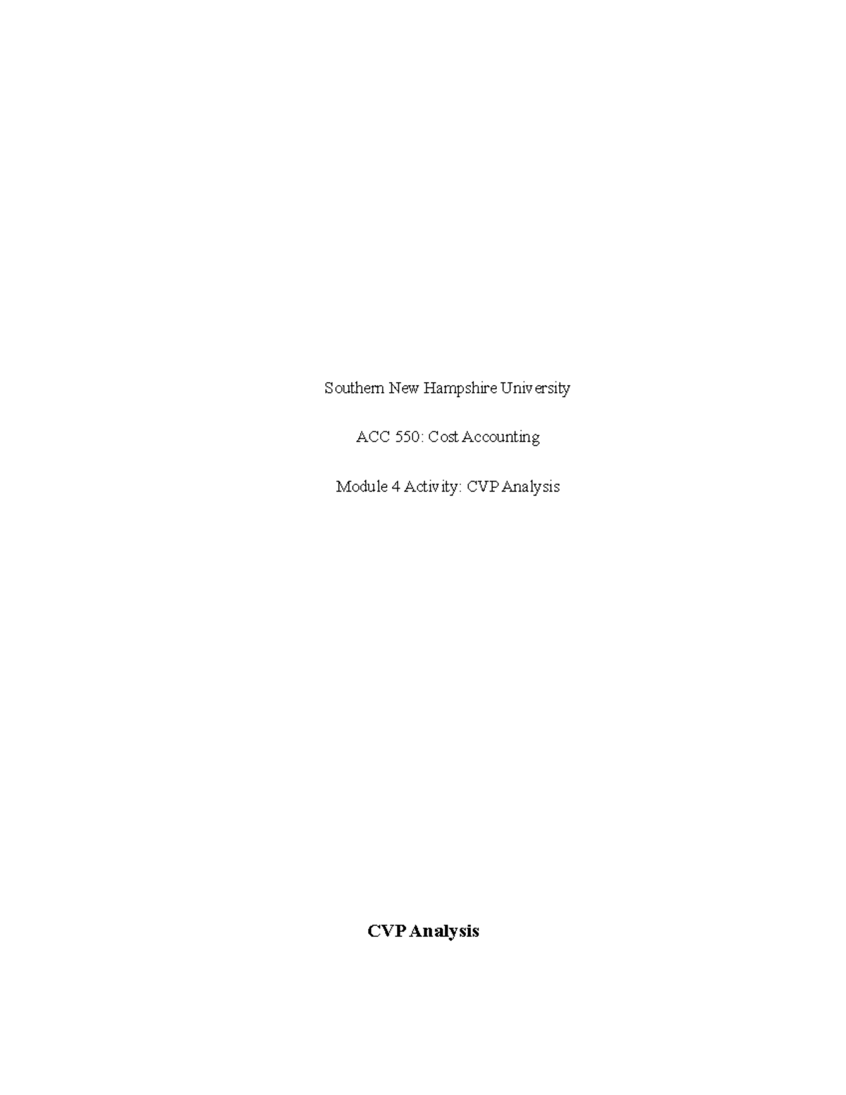 ACC 550: Cost Accounting Module 4 Activity - CVP Analysis Insights ...