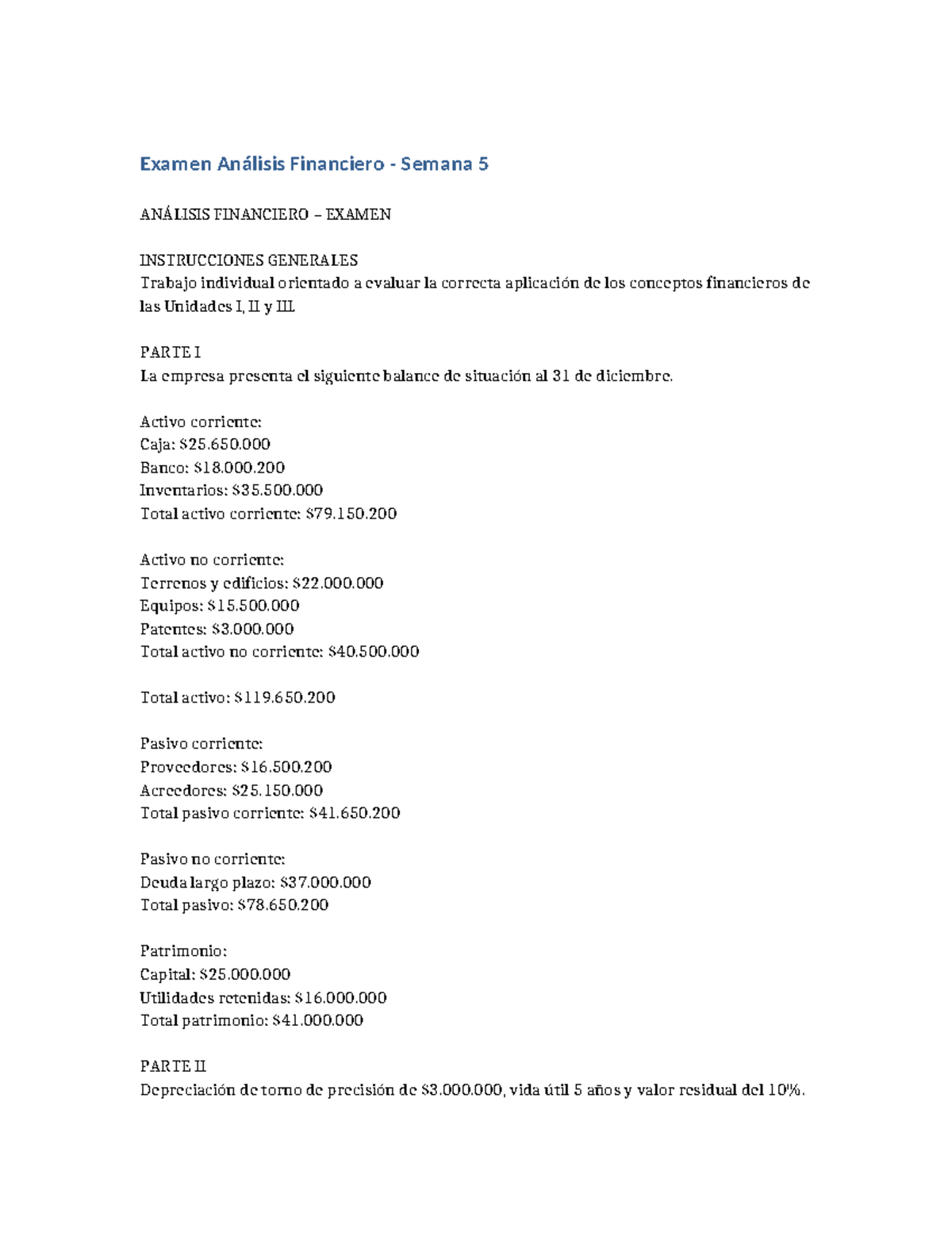 Examen Análisis Financiero Semana 5: Instrucciones y Ejercicios - Studocu