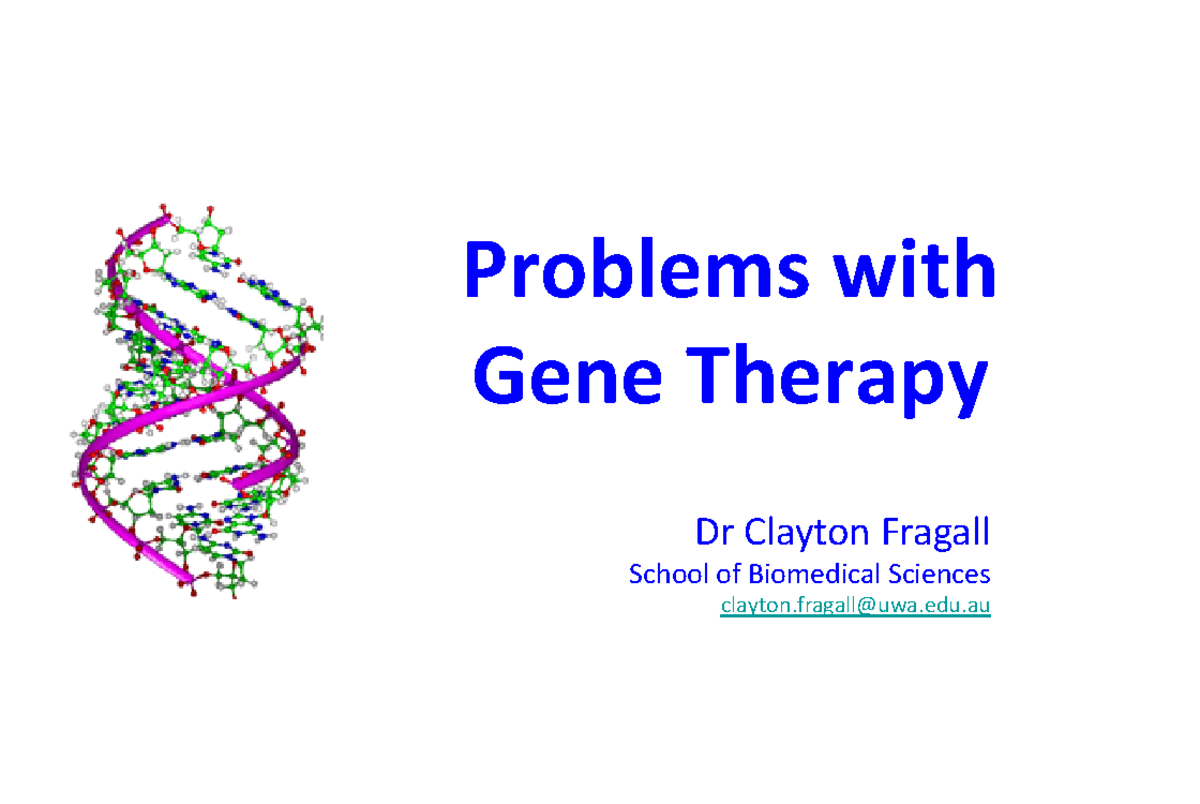 Problems and Ethical Considerations in Gene Therapy (BMS 101) - Studocu