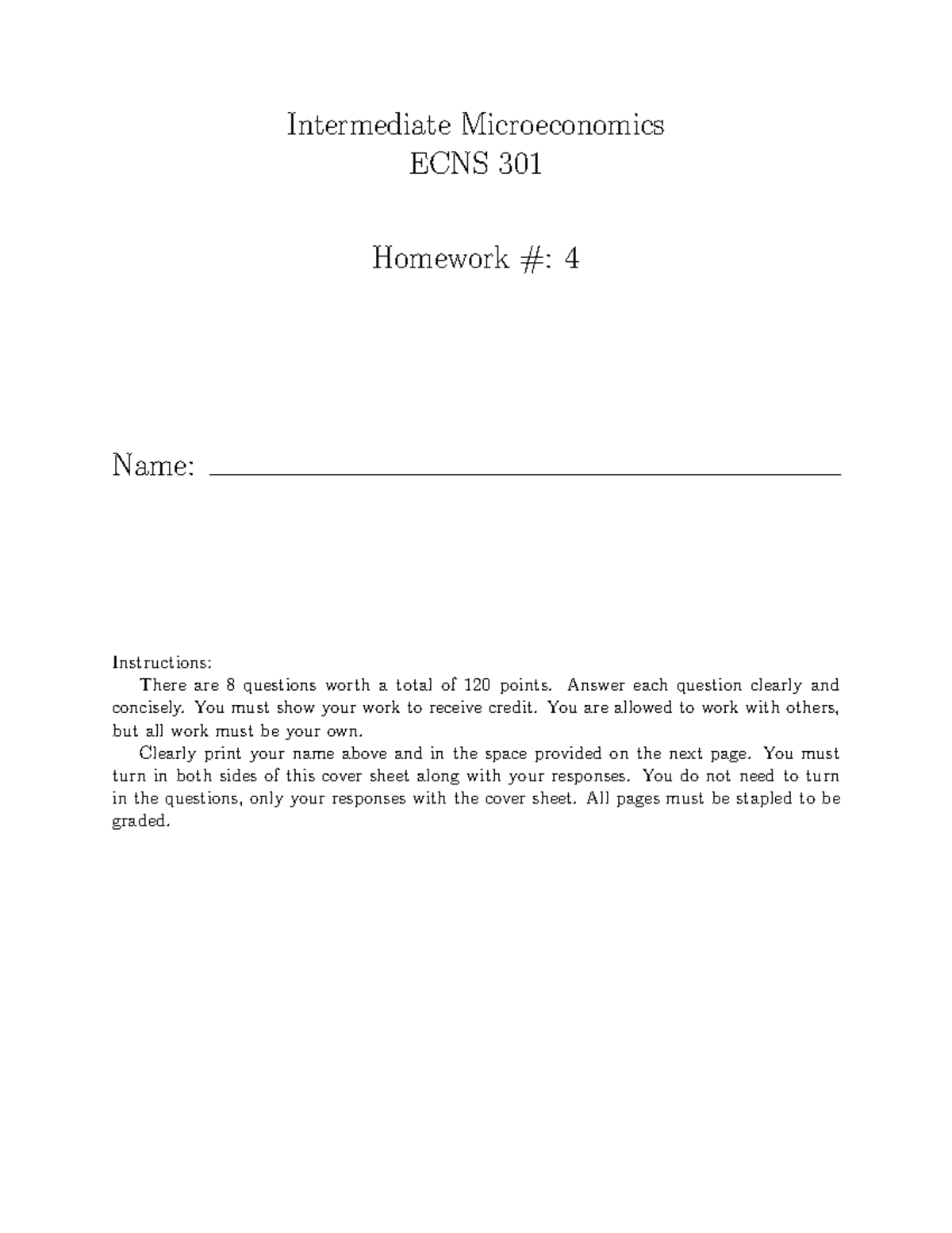 HW4 key - HW 4 - Intermediate Microeconomics ECNS 301 Homework #: 4 ...