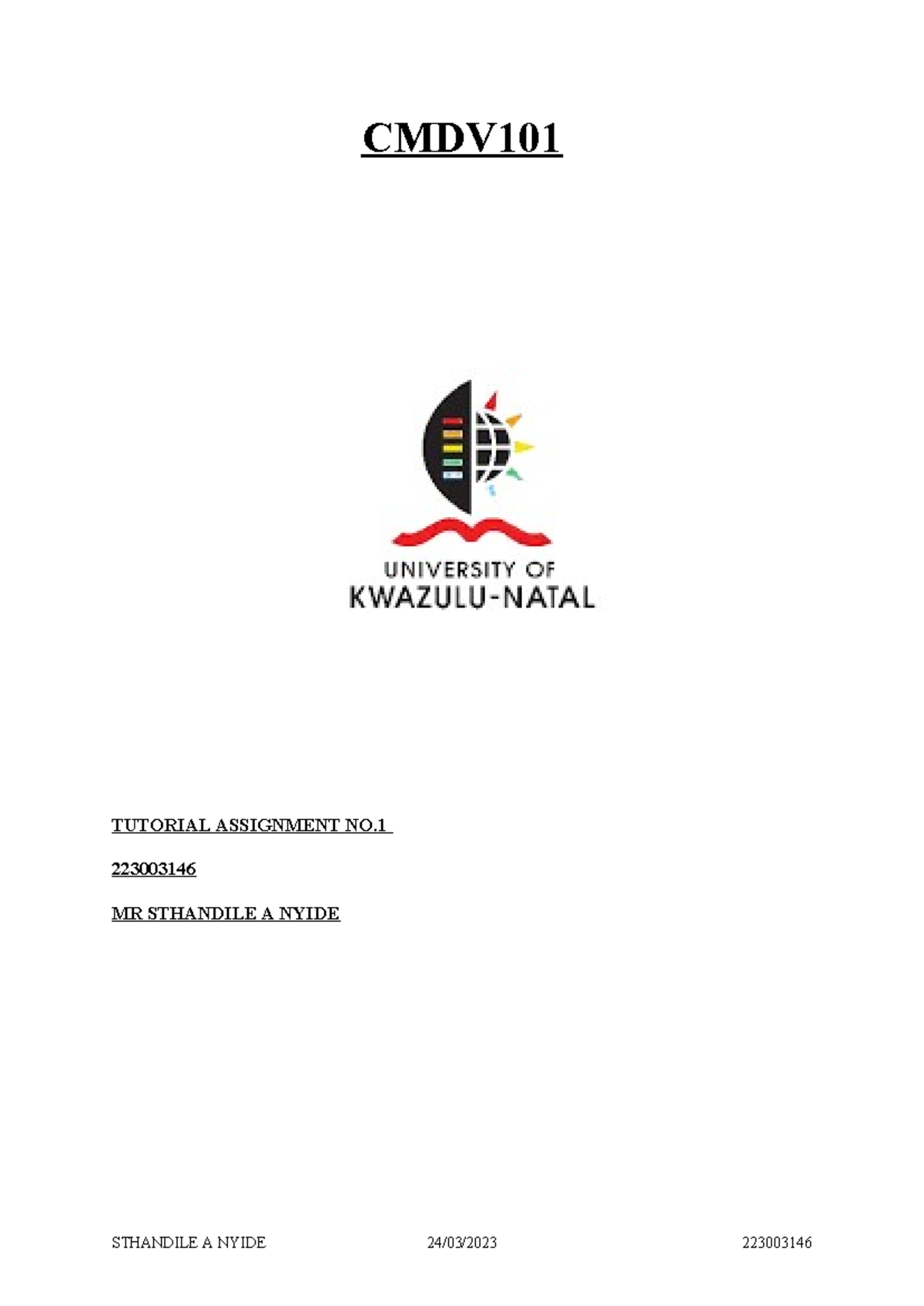CMDV101 - ASSIGNMENT - CMDV TUTORIAL ASSIGNMENT NO. 223003146 MR ...