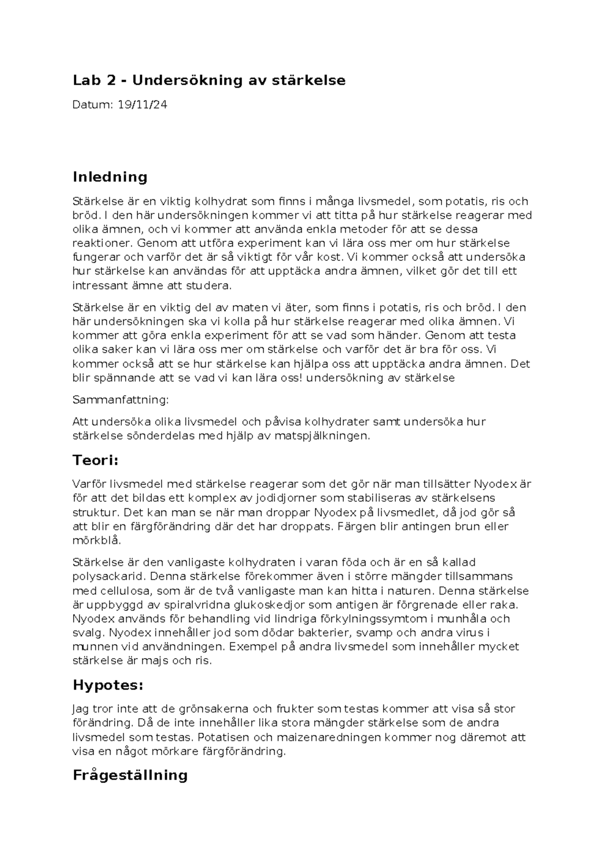 Lab 2: Undersökning av Stärkelse och Dess Reaktioner med Nyodex - Studocu
