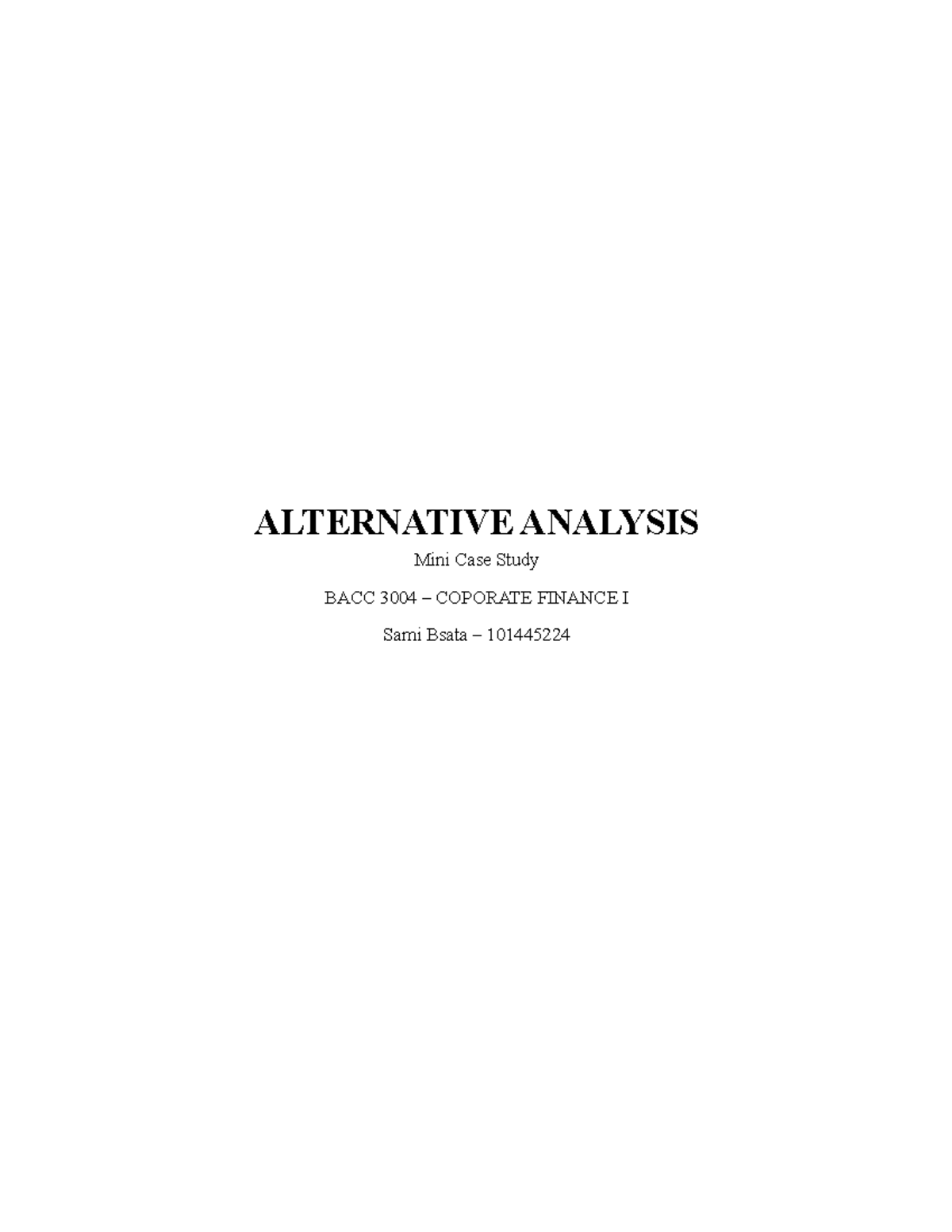 Mini Case Study - Alternative Analysis - Sami Bsata - ALTERNATIVE ...