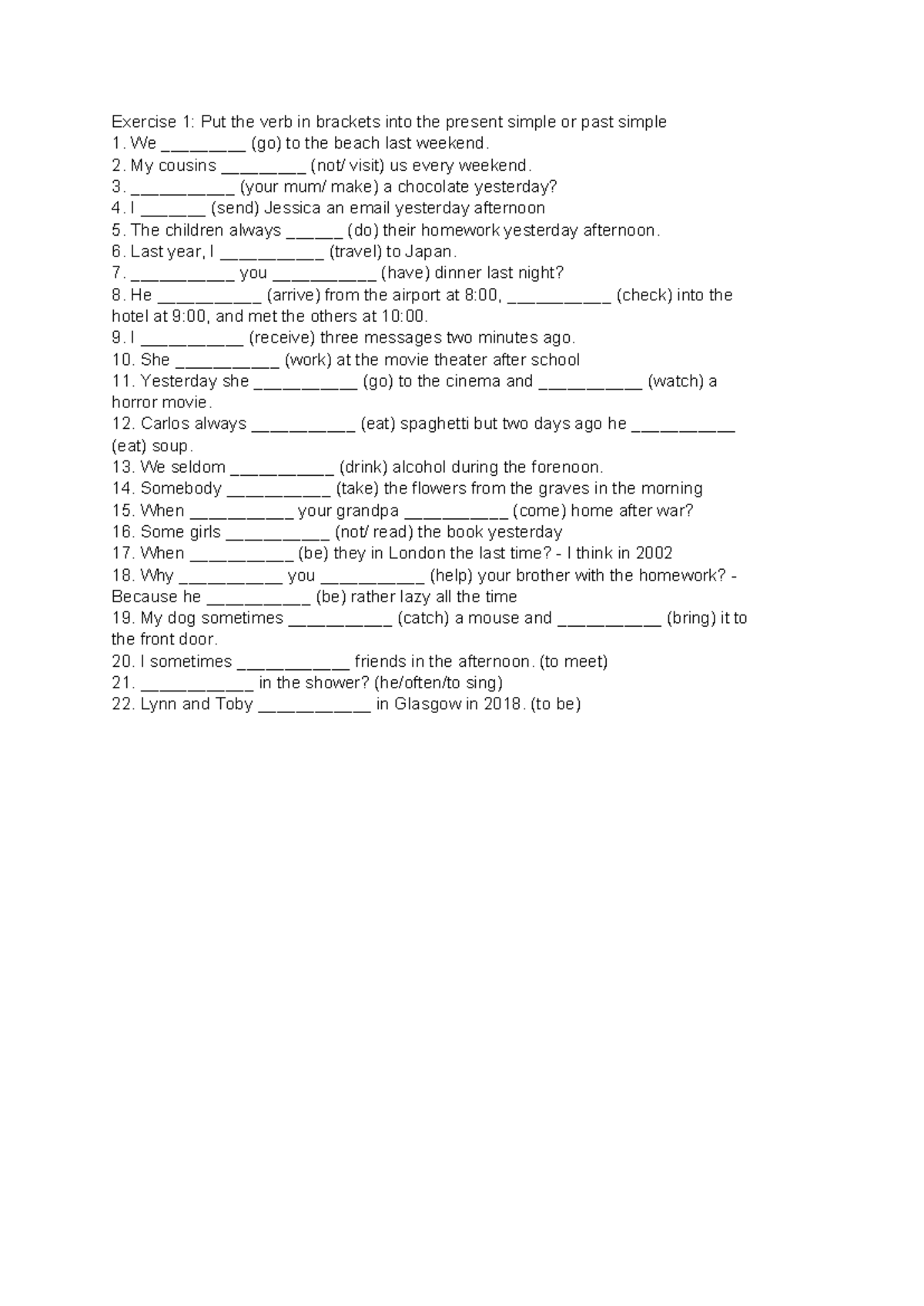 Htđ và qkđ - English grammar - Exercise 1: Put the verb in brackets ...