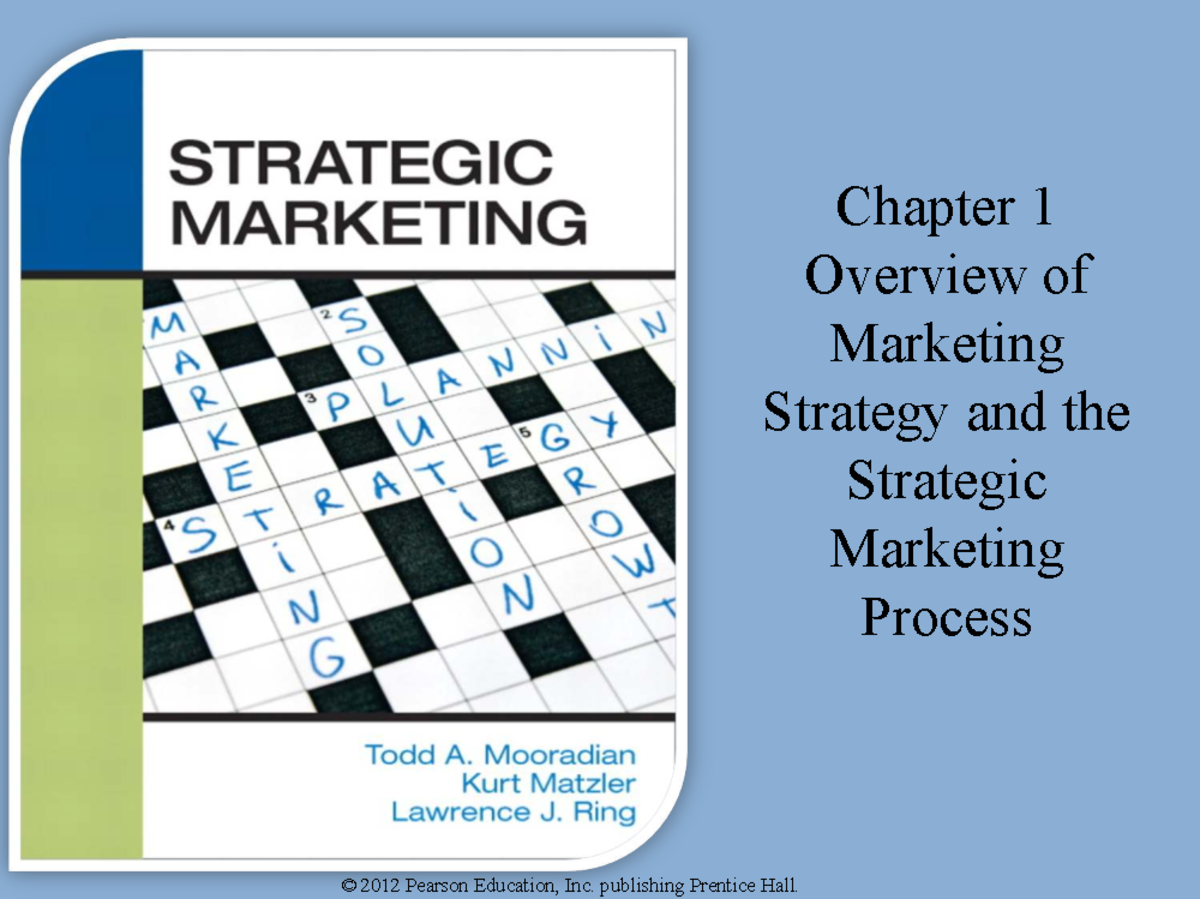 Chp1 - Overview of Marketing Strategy & Process - Studocu
