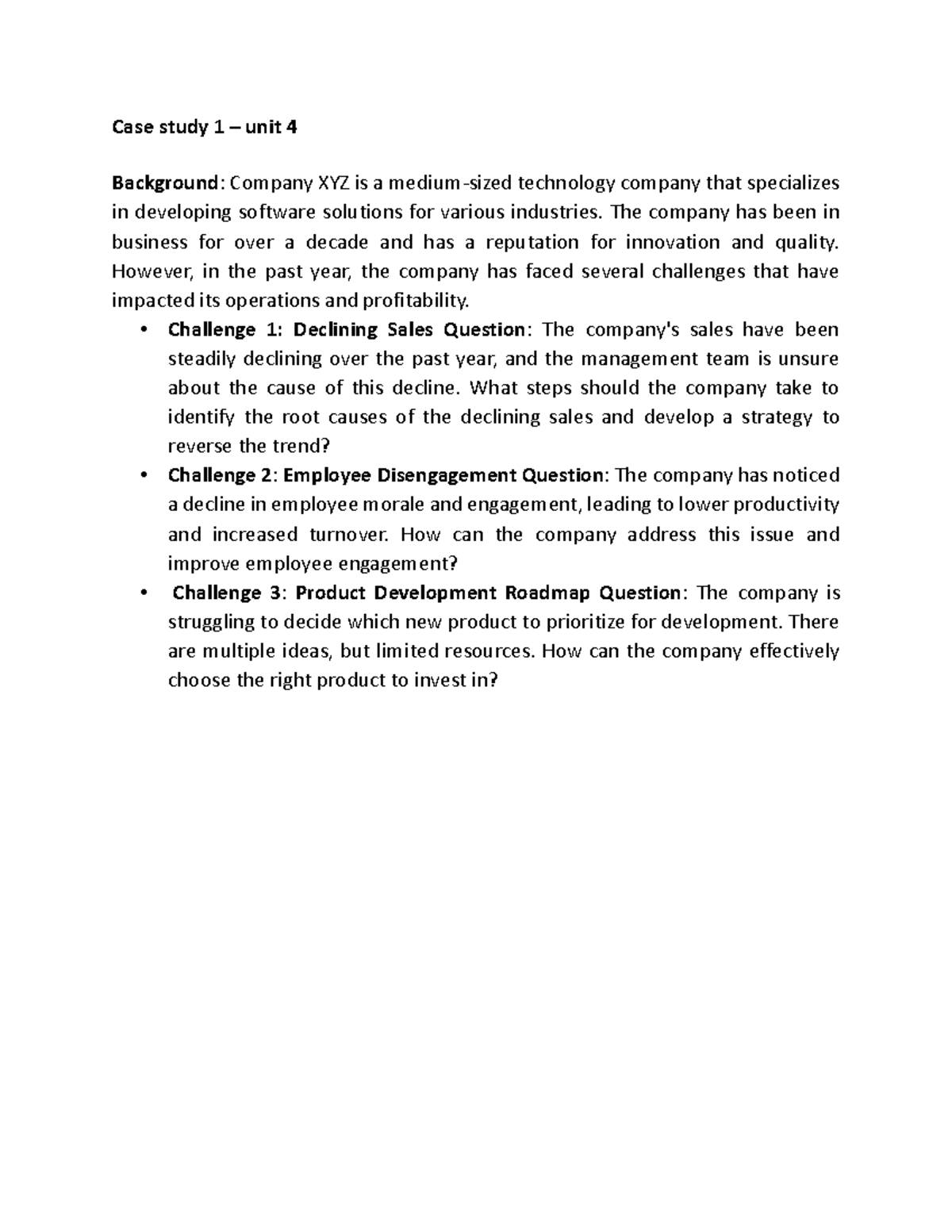 Case study 1- Unit 4 - Case study 1 – unit 4 Background: Company XYZ is ...