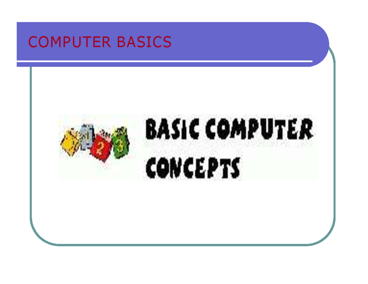 COMP 101: Computer Basics - Overview of Hardware & Software Components ...
