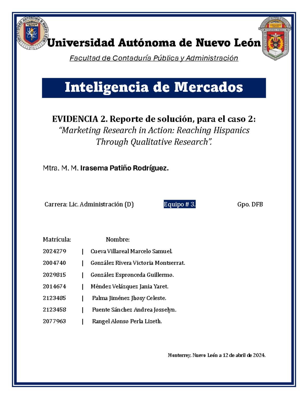 Evidencia 2 eq3 - Universidad Autónoma de Nuevo León Facultad de ...
