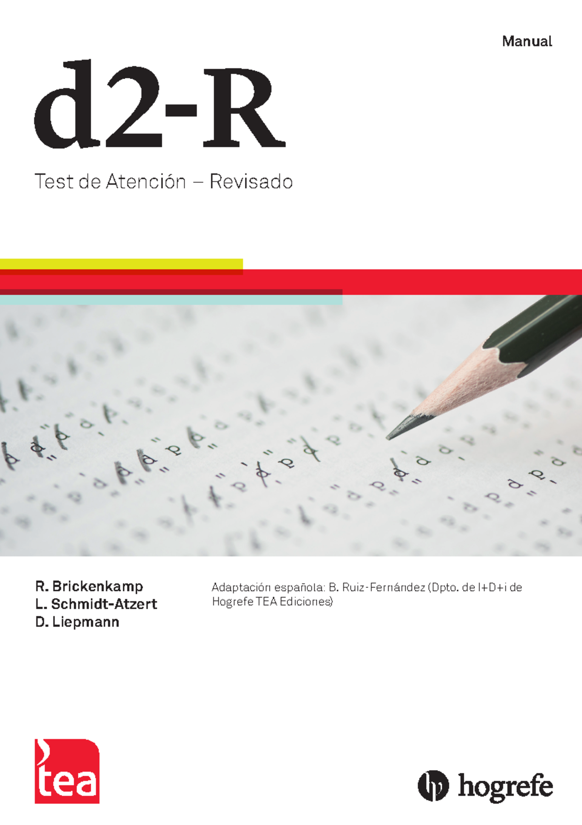 d2-R Test de Atención Revisado: Manual Completo para Evaluación - Studocu