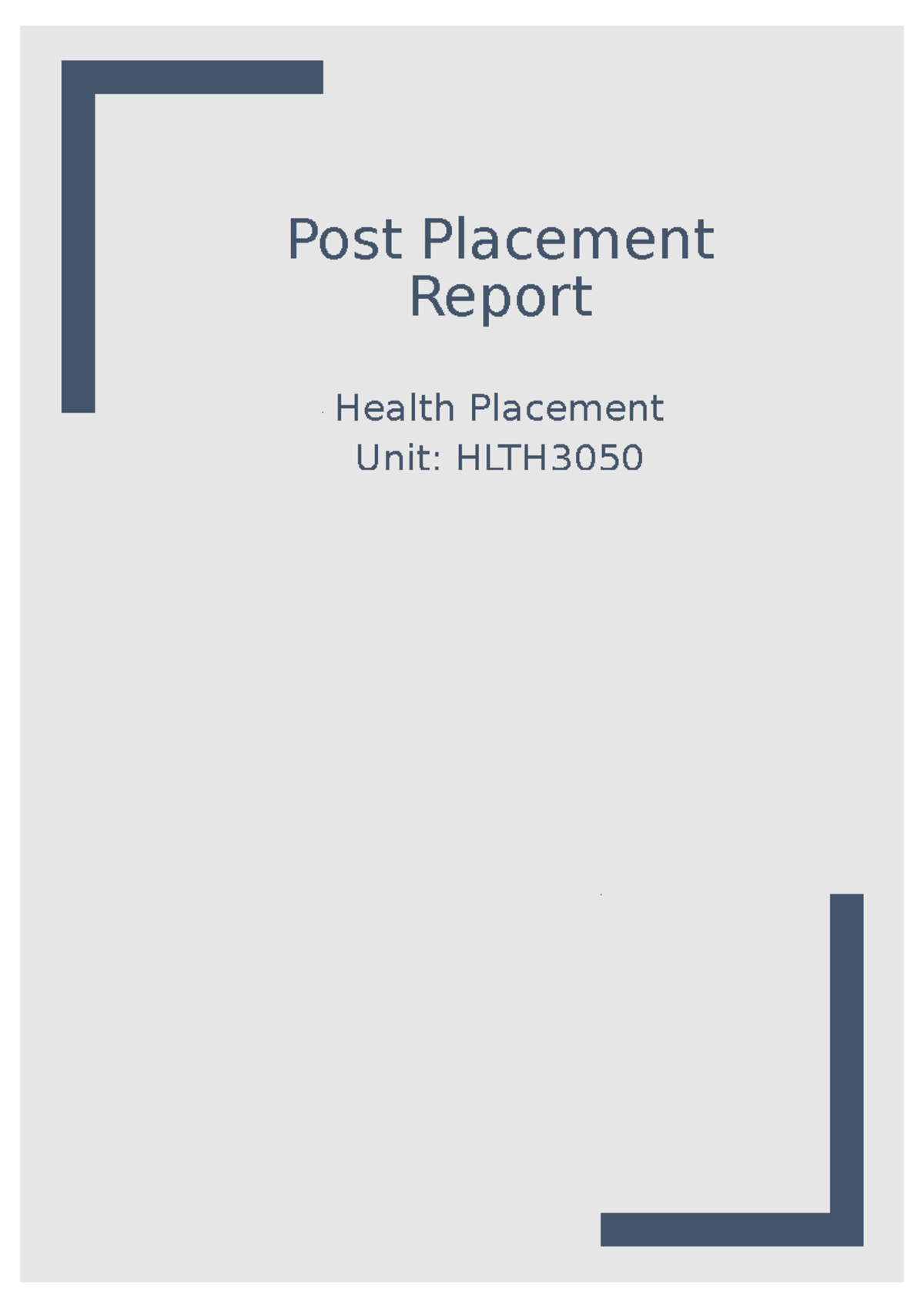 HLTH 01: Post Placement Report on Health Services Accessibility and ...