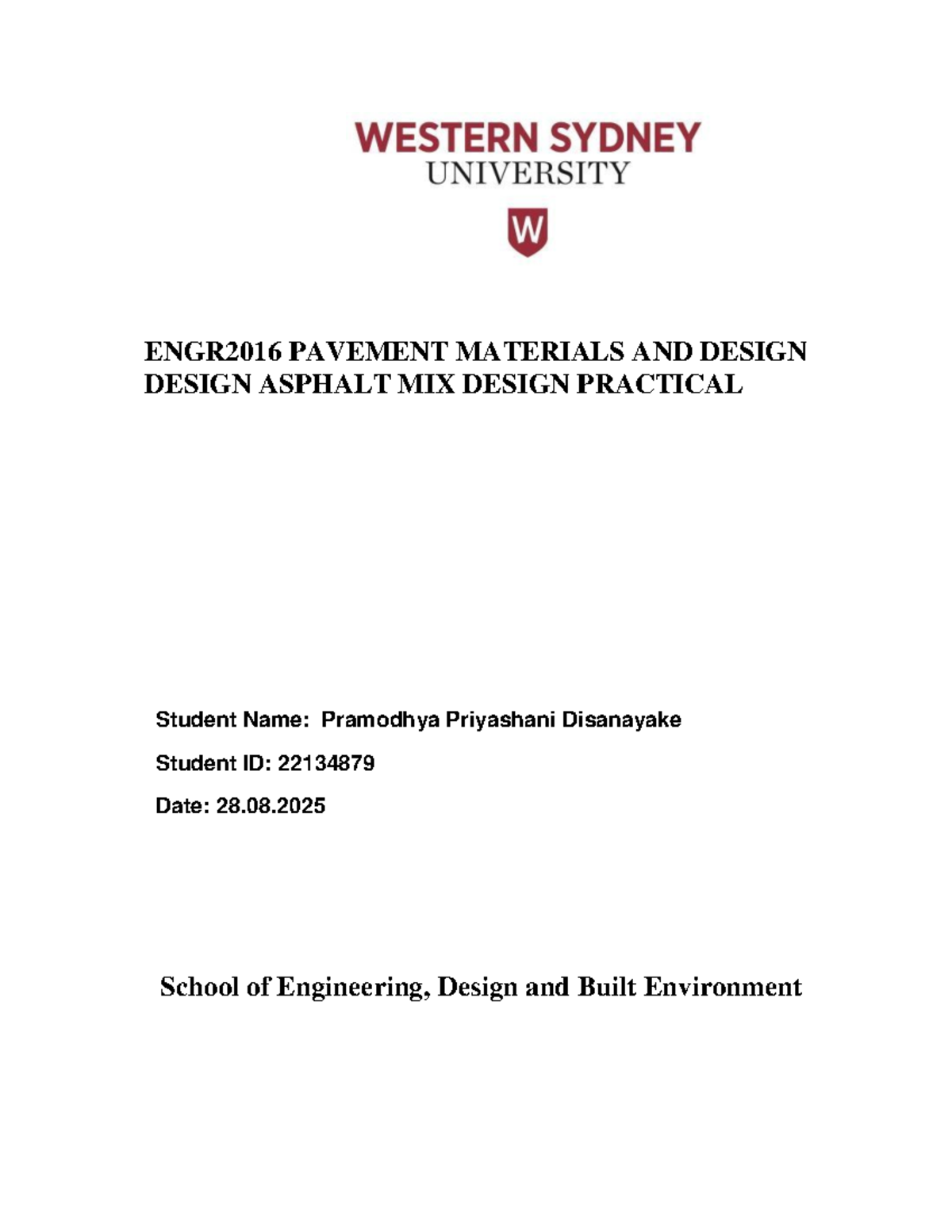 ENGR2016 Asphalt Mix Design Practical Lab Report - 22134879 - Studocu