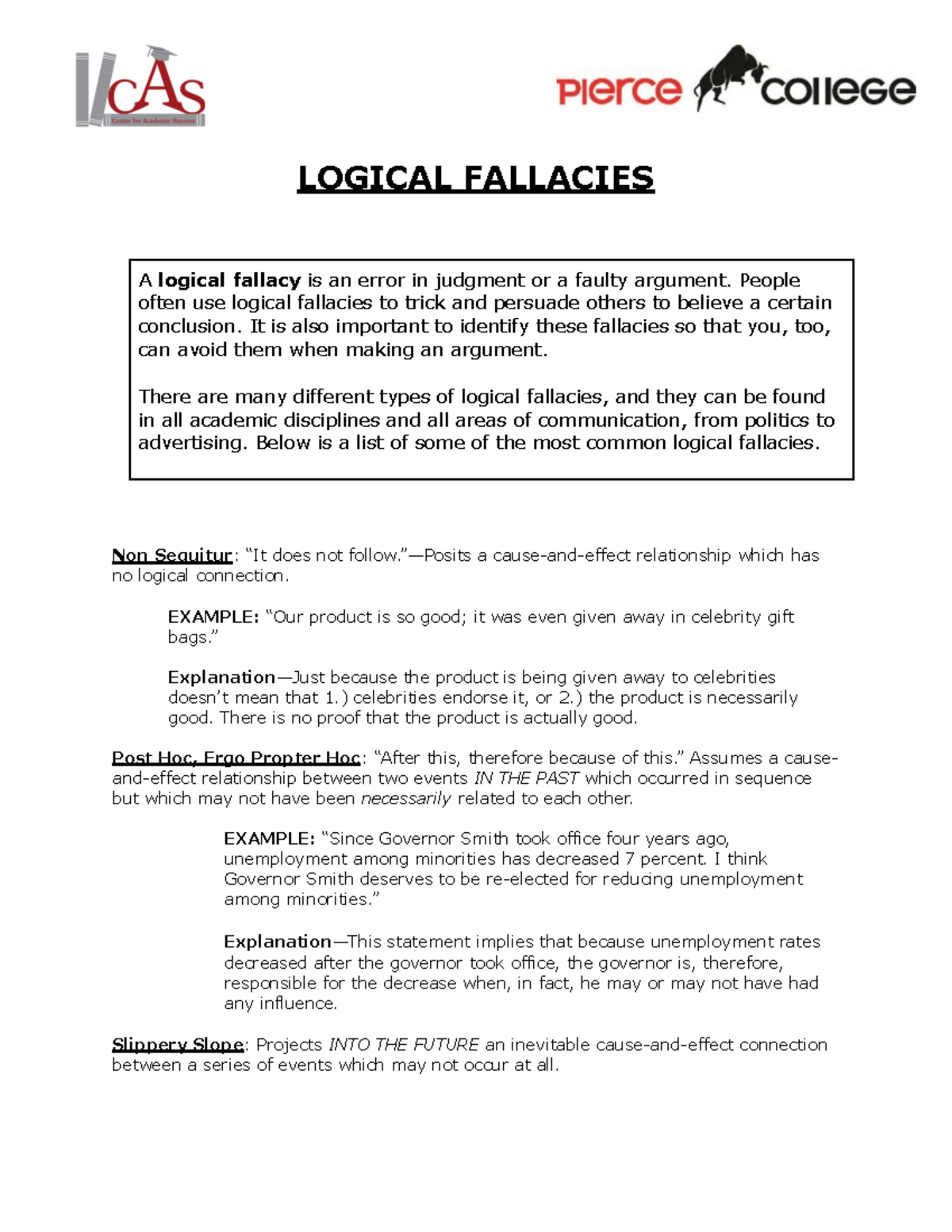 Logical Fallacies - LOGICAL FALLACIES A logical fallacy is an error in ...