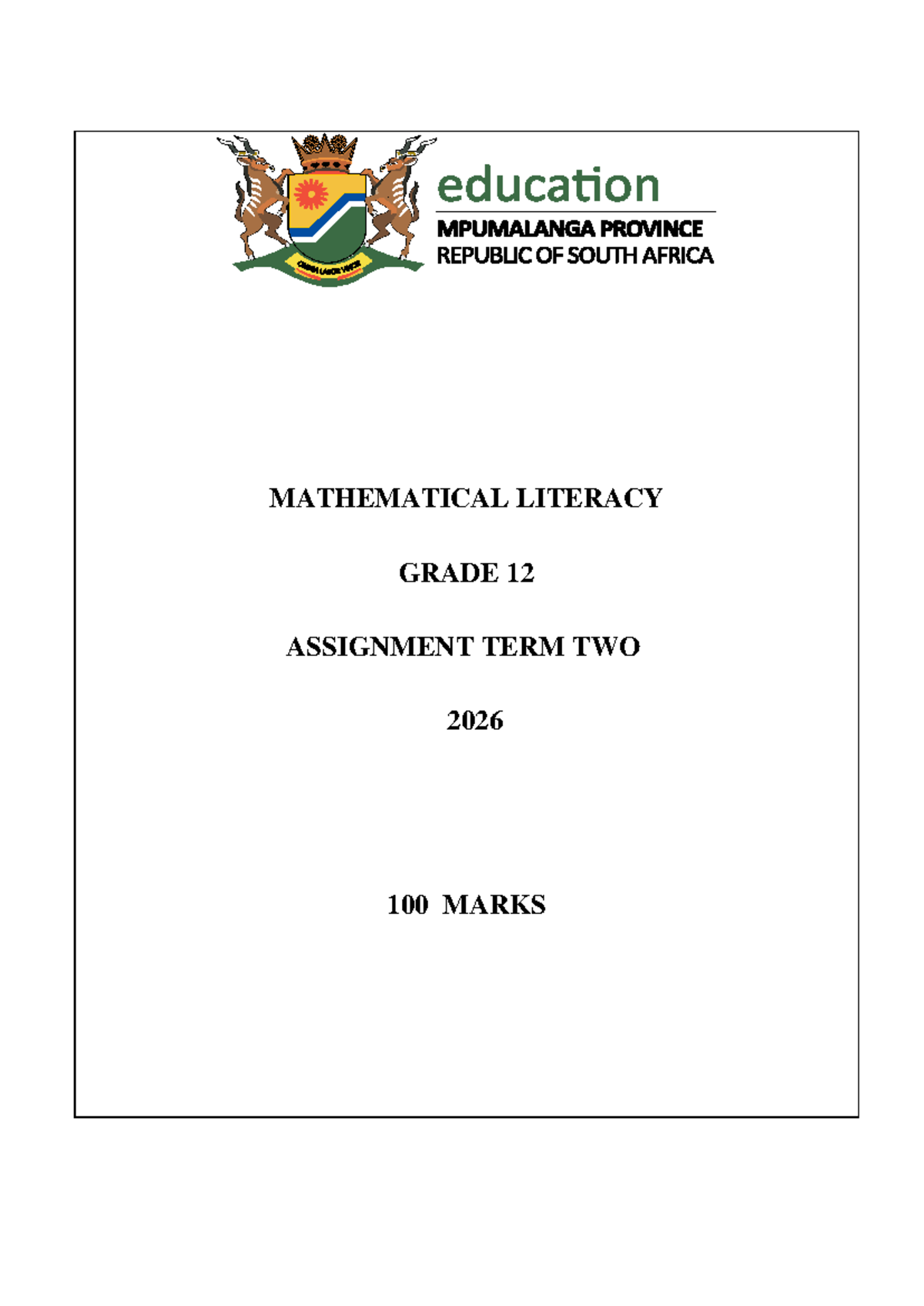 Grade 12 Mathematical Literacy Term 2 Assignment 2026 - 100 Marks - Studocu