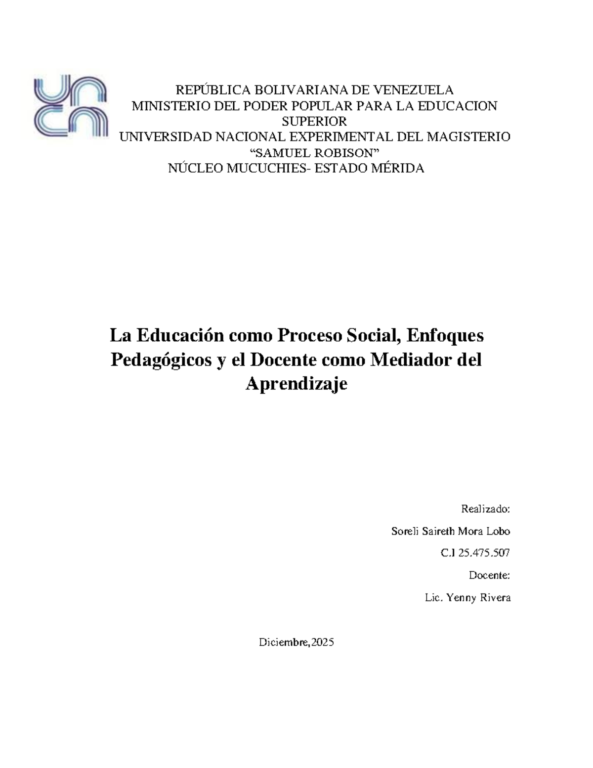 Educación como Proceso Social: Enfoques y Mediación Docente - Studocu