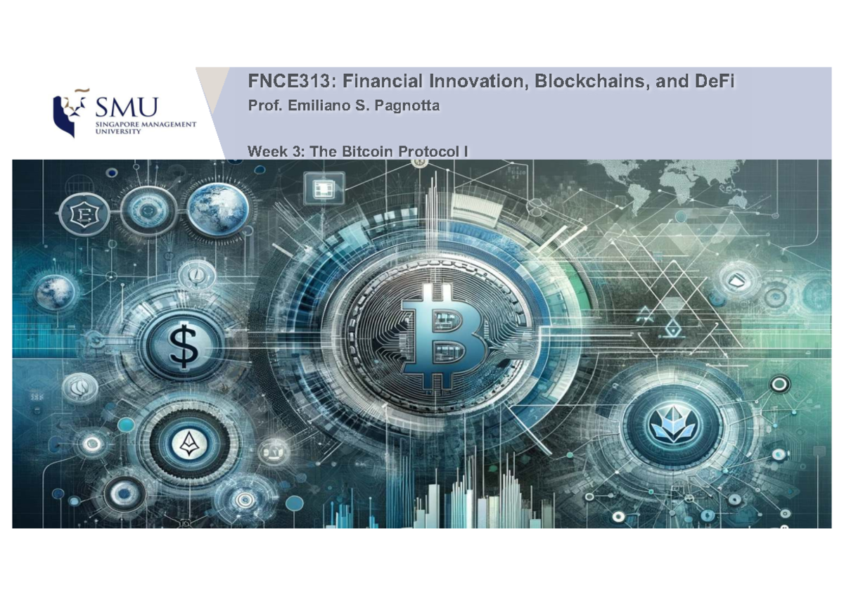 FNCE313: Week 3 Lecture on Bitcoin Protocol and Blockchain Concepts ...