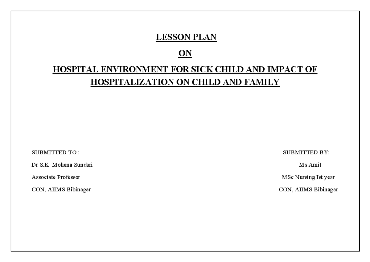 LESSON PLAN ON HOSPITAL ENVIRONMENT & IMPACT ON CHILDREN (MSc Nursing ...