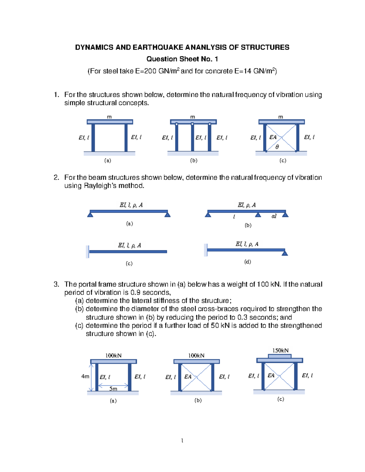 DYNAMICS & EARTHQUAKE ANALYSIS OF STRUCTURES QSheet 1 - Studocu