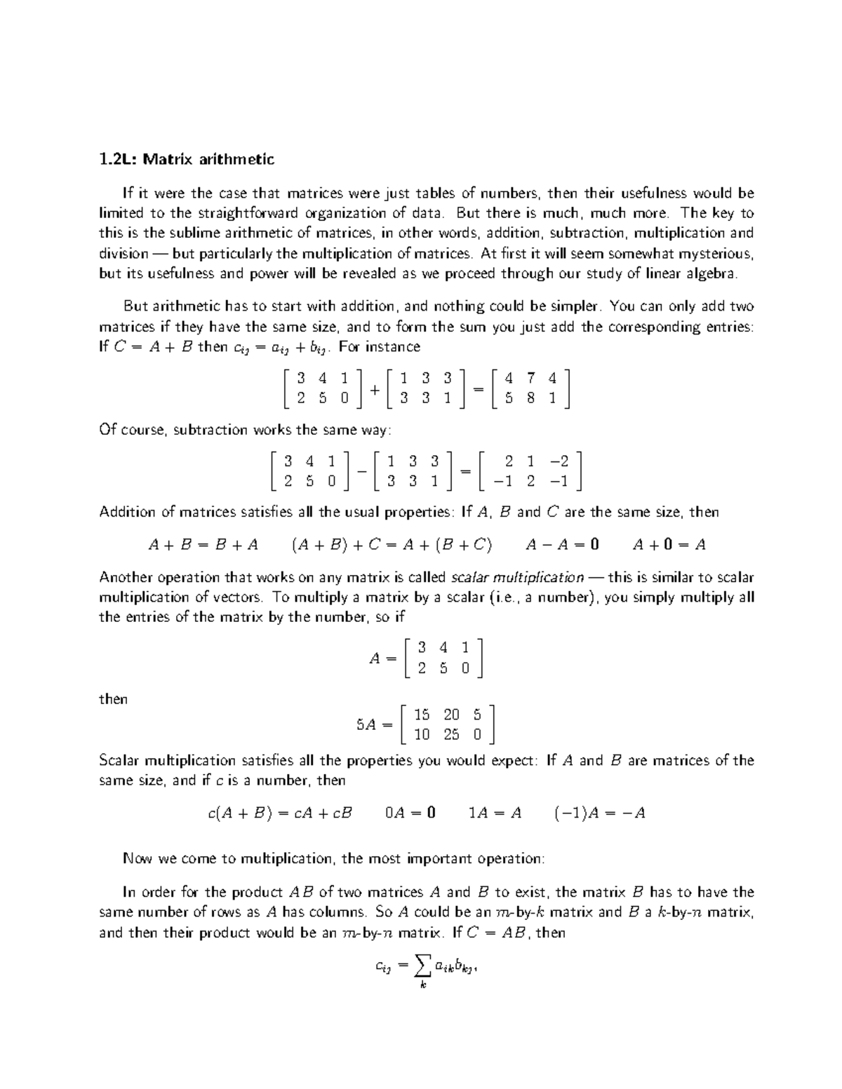 Sec1 - matrix - 1: Matrix arithmetic If it were the case that matrices ...
