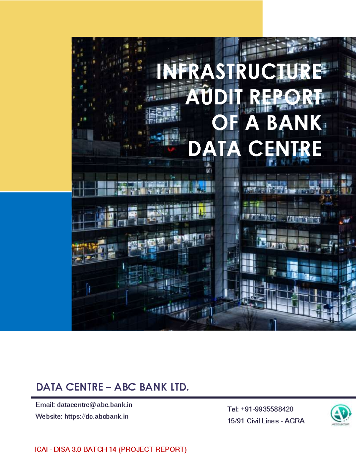 ICAI DISA 3.0 BATCH 14: Infrastructure Audit Report of ABC Bank Data ...