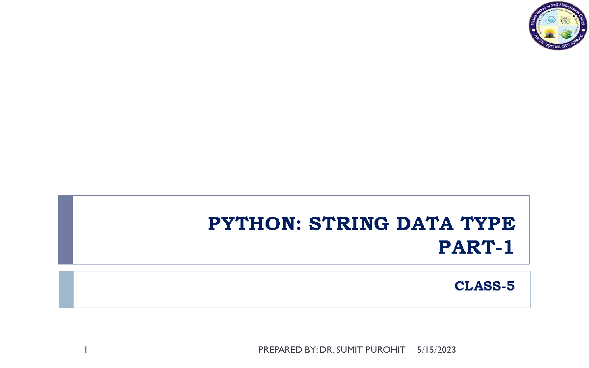PYTHON: STRING DATA TYPE - CLASS 5 NOTES BY DR. SUMIT PUROHIT - Studocu