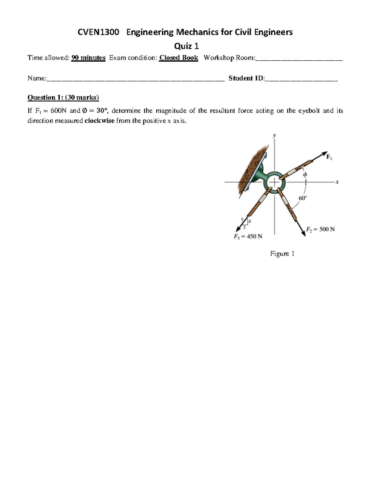 CVEN1300 Engineering Mechanics Quiz 1 - 2015 Exam Details - Studocu