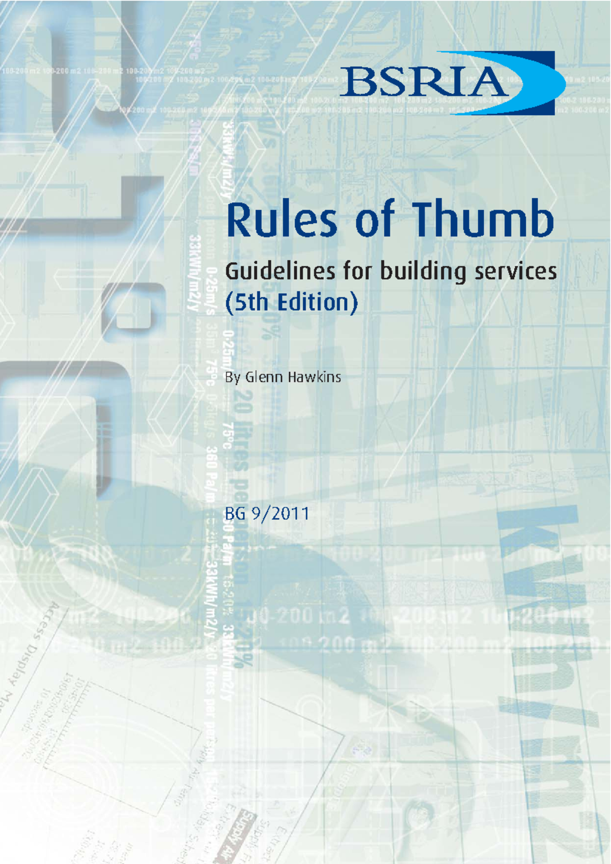 BG 9/2011 Rules of Thumb: Building Services Guidelines (5th Edition ...