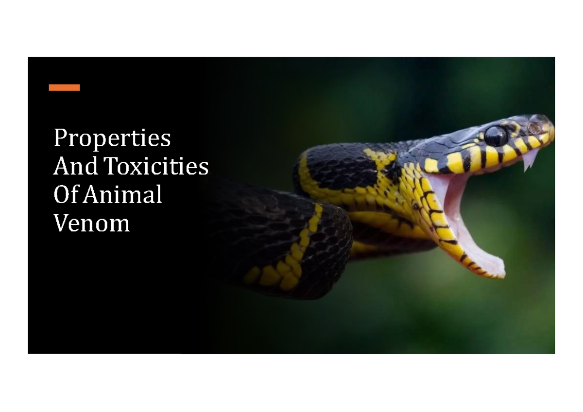 Properties and Toxicities of Animal Venom: A Comprehensive Study - Studocu