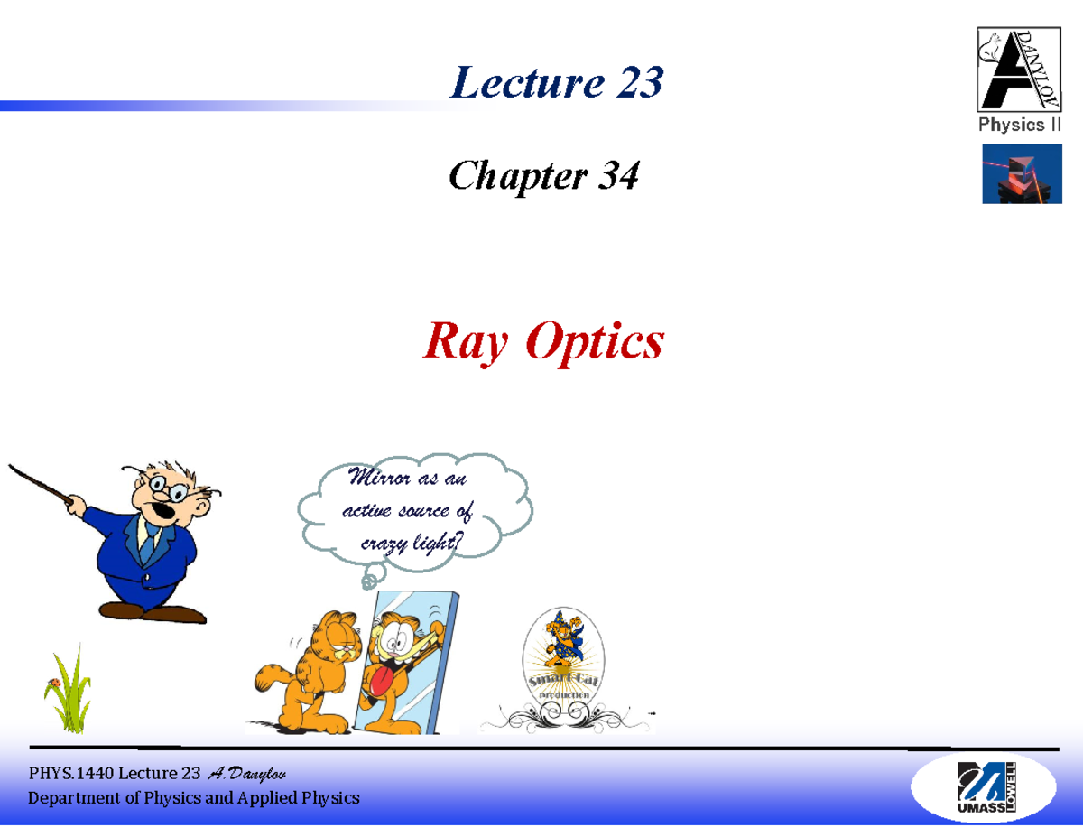 Chapter 34 Ray Optics - PHYS Lecture 23 A Lecture 23 Chapter 34 Ray ...