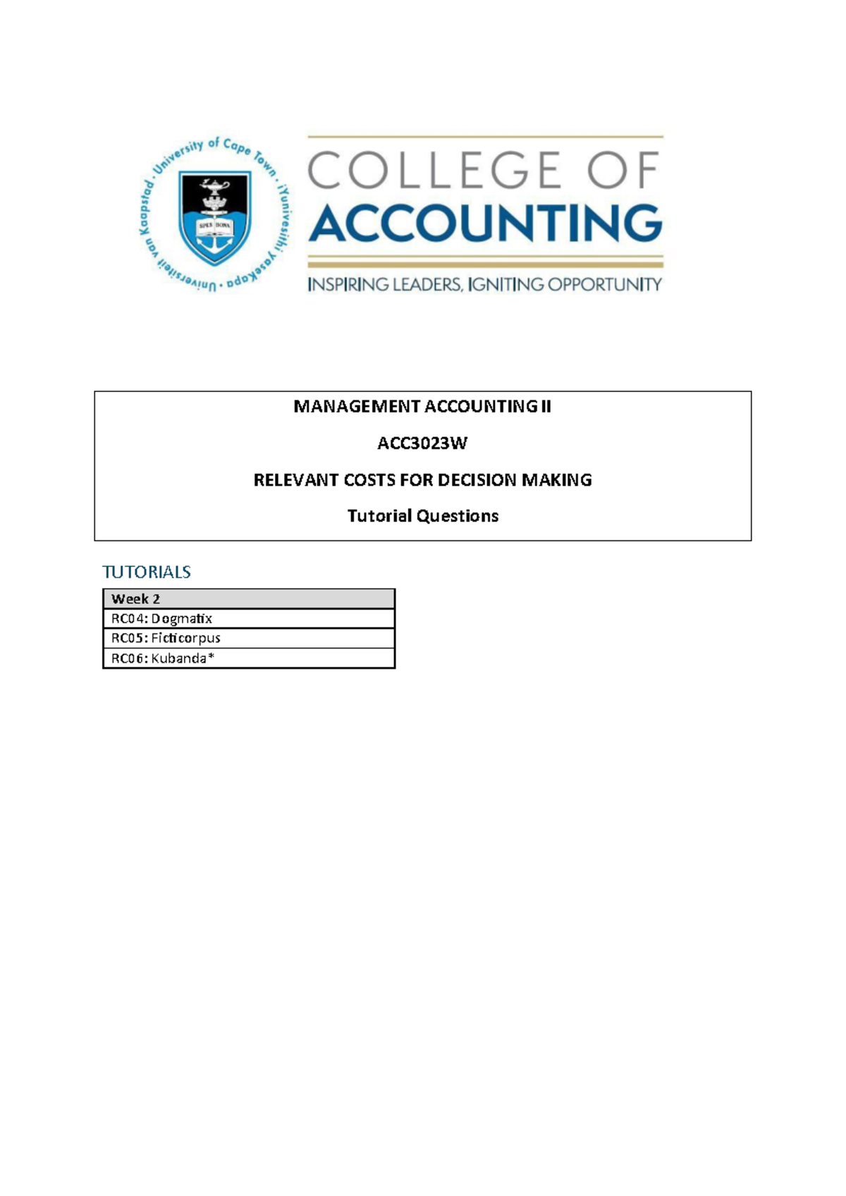 MANAGEMENT ACCOUNTING II ACC3023W TUTORIAL QUESTIONS RC04-RC06 - Studocu