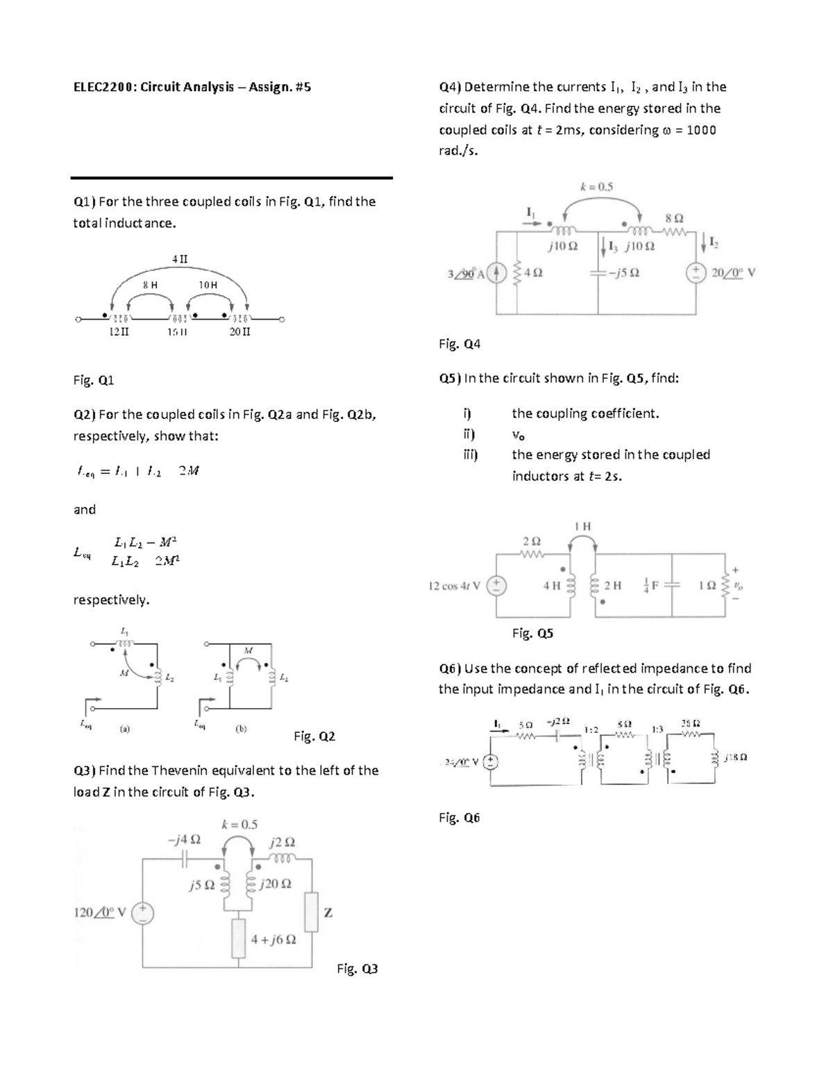 Assign 5 - ELEC2200: Circuit Analysis – Assign. # 5 Q1) For the three ...