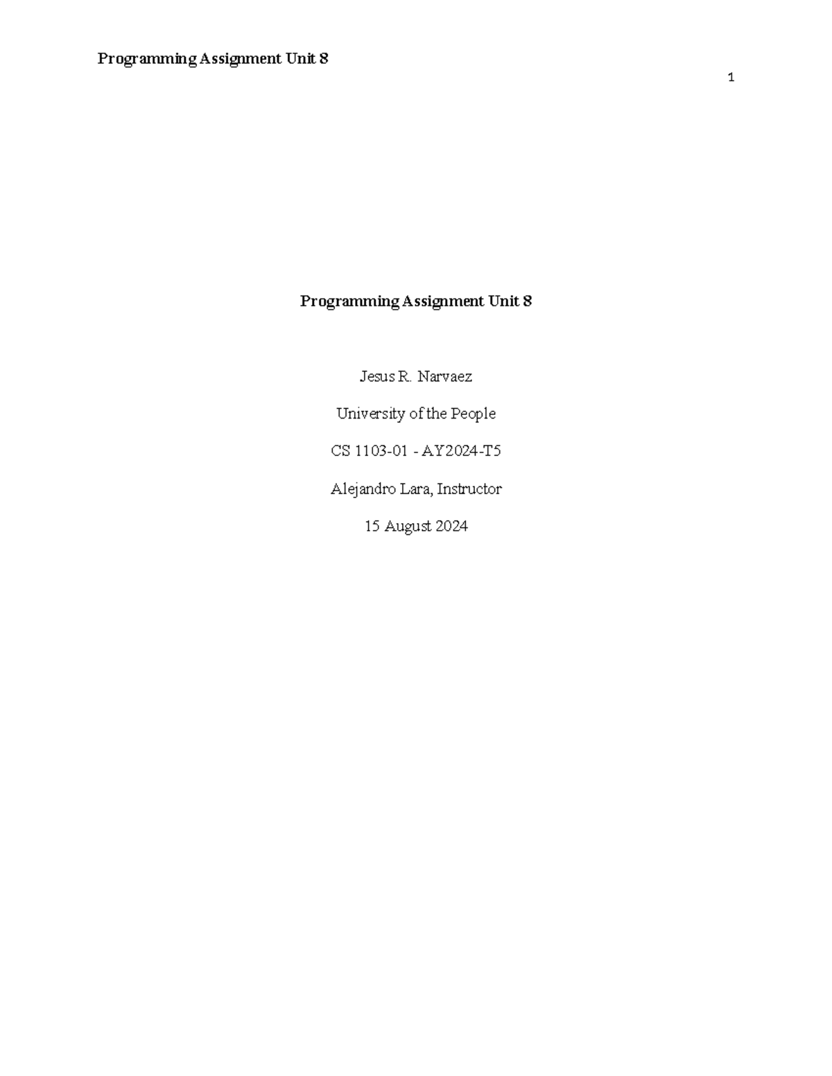 Programming assignment Unit 8 - 1 Programming Assignment Unit 8 Jesus R ...