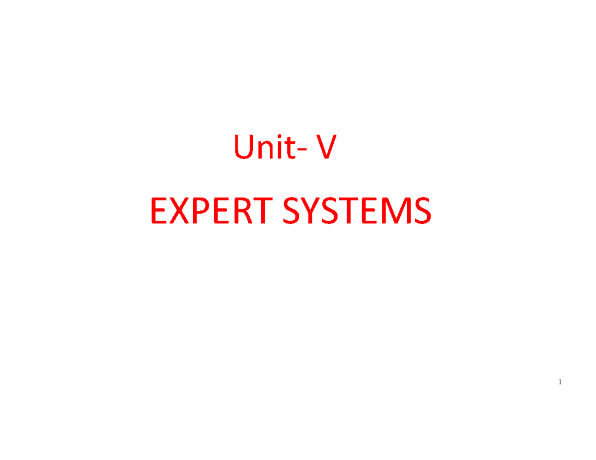 Unit 5 Notes: Expert Systems (ES) Overview and Applications - Studocu