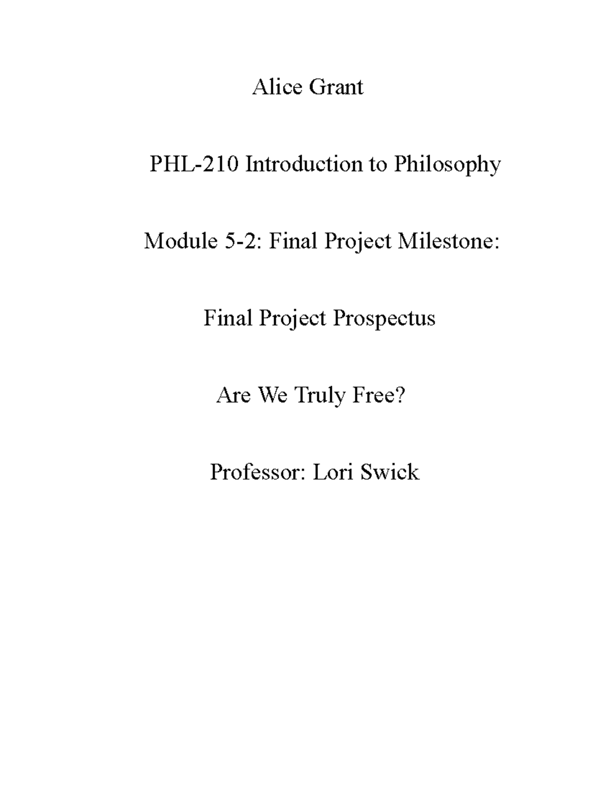 PHL-210 Module 5 - Final Project Prospectus: Exploring Freedom - Studocu