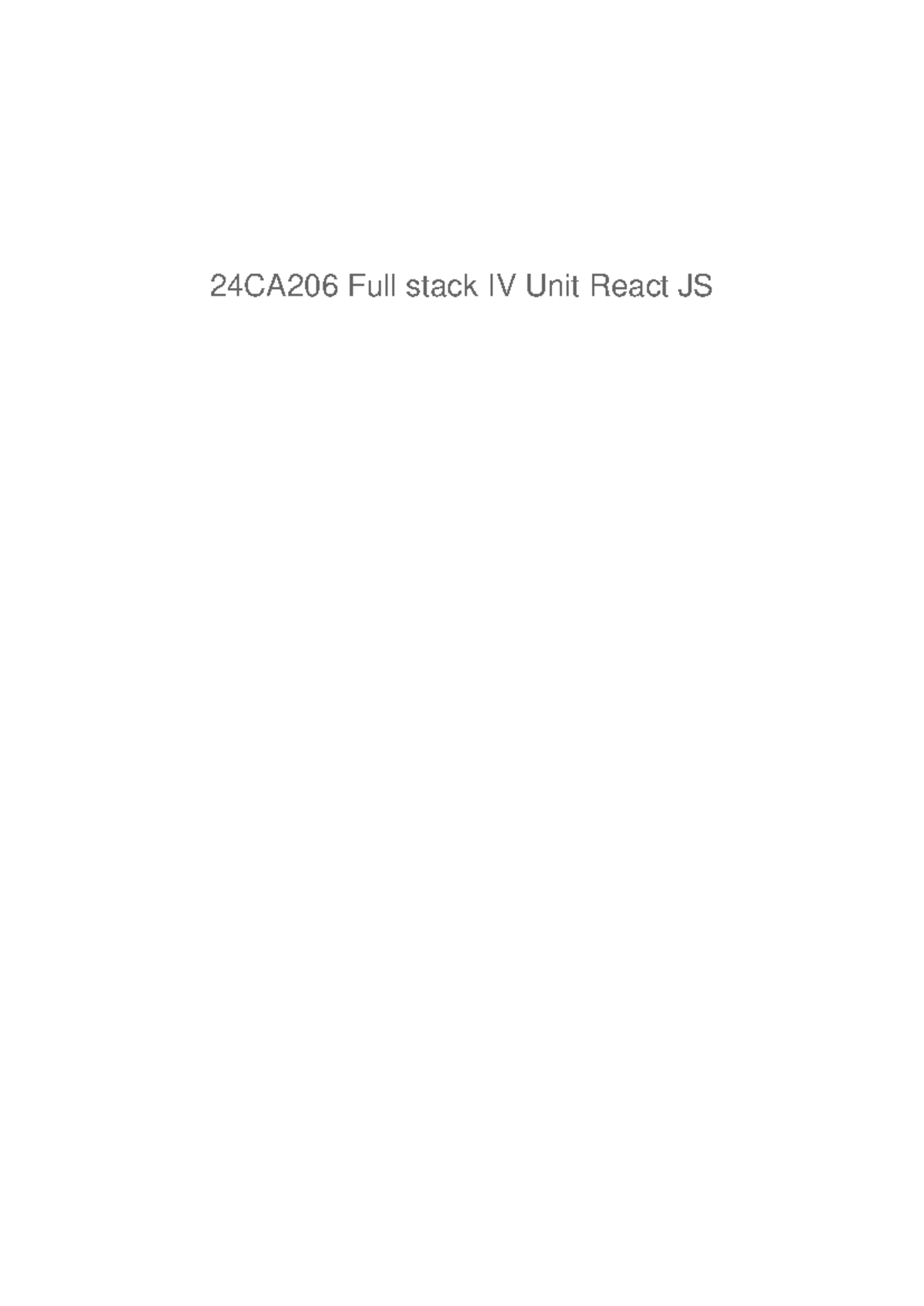 24CA206 Full Stack IV Unit: Advanced Client-Side Programming with React ...