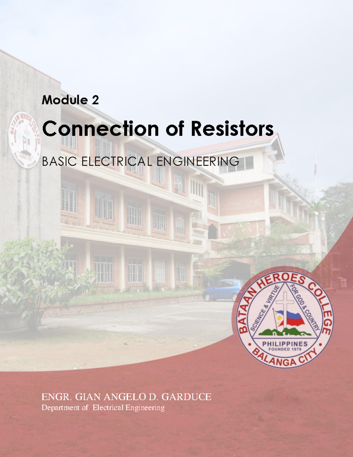 ENGR. GIAN ANGELO D. GARDUCE Module 2: Connection of Resistors in BEE ...