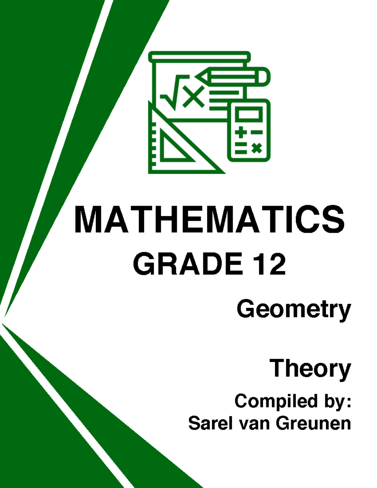 MATHEMATICS GRADE 12 Geometry Theory Notes by Sarel van Greunen - Studocu