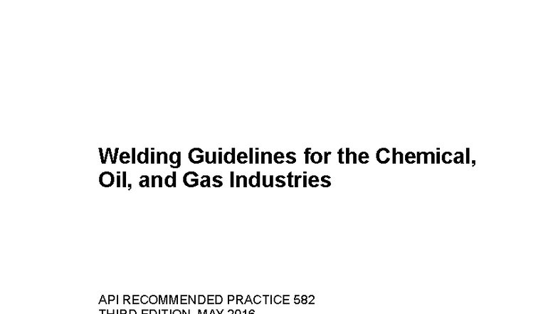 API RP 582: Welding Guidelines for Chemical, Oil, and Gas Industries ...