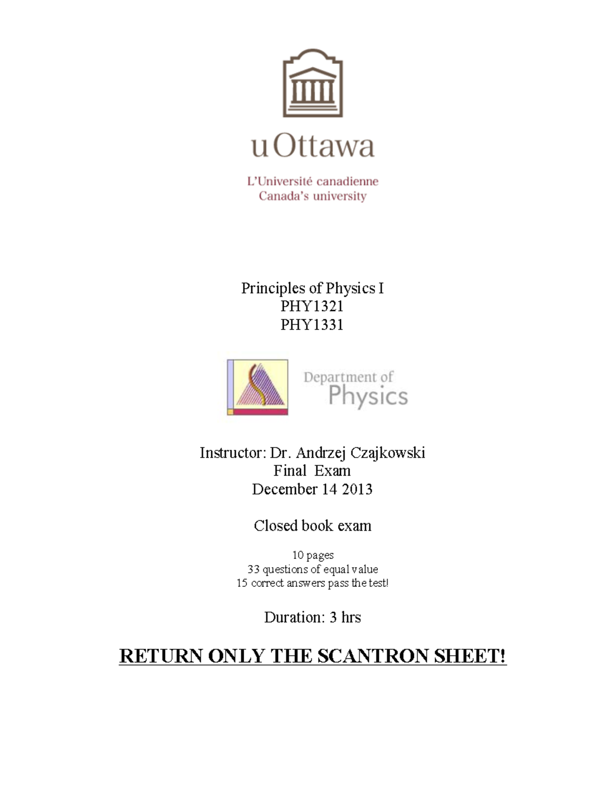 Final Exam Review for Principles of Physics I PHY1321/PHY1331 - Studocu